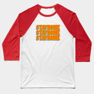 Stayhome Tshirt Baseball T-Shirt